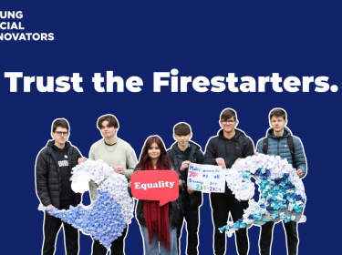 Trust the Firestarters: Why Investing in Young People’s Bold Ideas Is the Smartest Move We Can Make